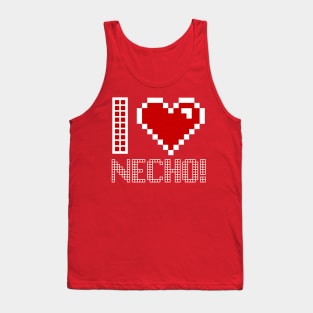 Pixel Effect I love Necho! Tank Top